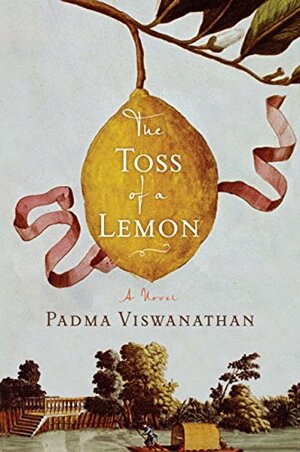 The Toss of a Lemon by Padma Viswanathan