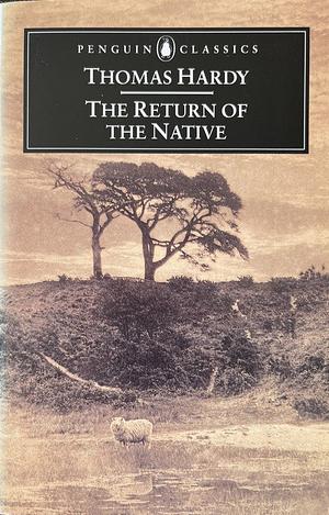 The Return of the Native by Thomas Hardy