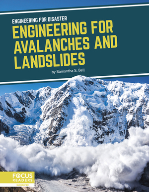 Engineering for Avalanches and Landslides by Samantha S. Bell