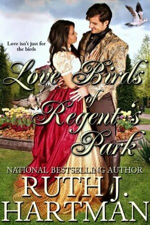 Love Birds of Regent's Park by Ruth J. Hartman