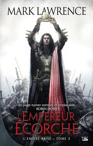 L'Empereur Écorché by Mark Lawrence, Claire Kreutzberger