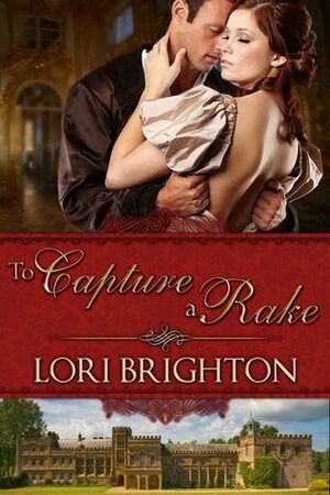 To Capture a Rake by Lori Brighton