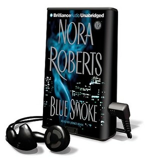 Blue Smoke by Nora Roberts