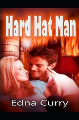 Hard Hat Man by Edna Curry