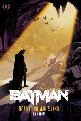 Batman: Road to No Man's Land Omnibus by Chuck Dixon