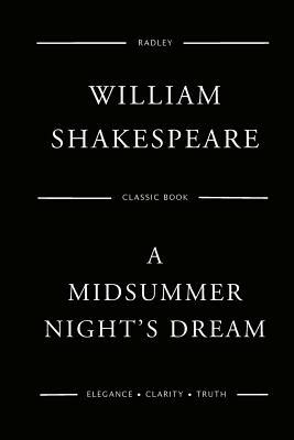 A Midsummer Night's Dream by William Shakespeare