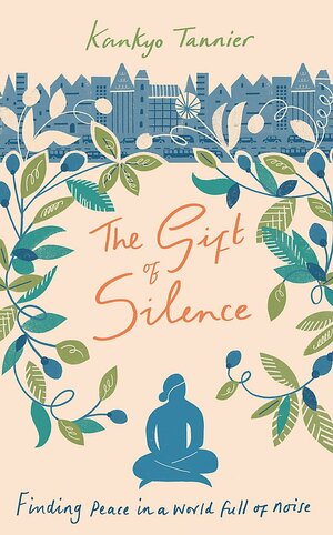 The Gift of Silence by Kankyo Tannier