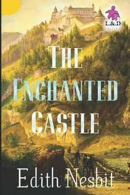 The Enchanted Castle by E. Nesbit