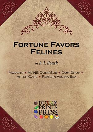 Fortune Favors Felines by R.L. Houck