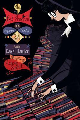 The Best American Nonrequired Reading 2014 by Daniel Handler, Lemony Snicket