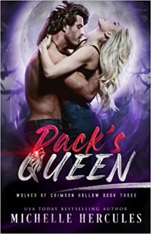 Pack's Queen by Michelle Hercules, M.H. Soars
