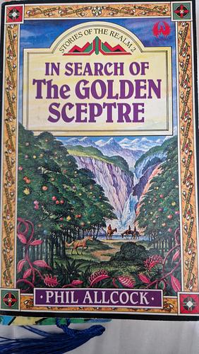 In Search of the Golden Sceptre by Phil Allcock