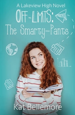 Off Limits: The Smarty-Pants by Kat Bellemore