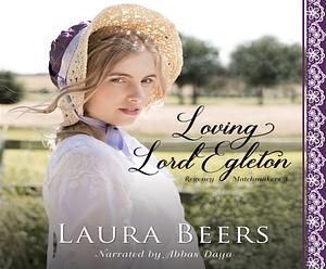 Loving Lord Egleton by Laura Beers