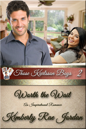 Worth the Wait by Kimberly Rae Jordan