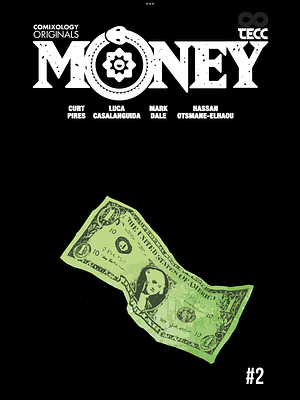 Money (Comixology Originals) #2 by Curt Pires