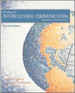 Readings in Intercultural Communication: Experiences and Conreadings in Intercultural Communication: Experiences and Contexts Texts by Judith N. Martin