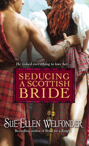 Seducing a Scottish Bride by Sue-Ellen Welfonder