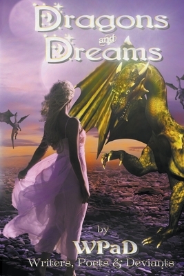 Dragons and Dreams by Daniel E. Tanzo, Diana Garcia, Wp Ad