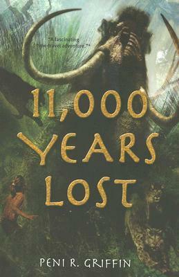11,000 Years Lost by Peni R. Griffin