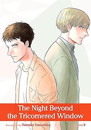 The Night Beyond the Tricornered Window, Vol. 9 by Tomoko Yamashita