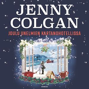 Joulu unelmien kartanohotellissa by Jenny Colgan