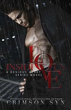 Insidious Love by Crimson Syn