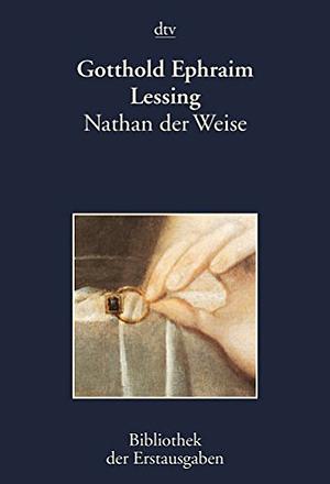 Nathan der Weise by Gotthold Ephraim Lessing