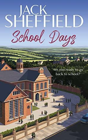 School Days by Jack Sheffield