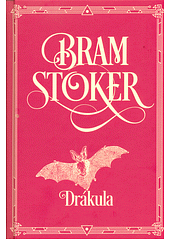Drákula by Bram Stoker