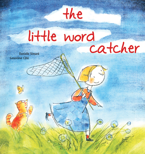The Little Word Catcher by Danielle Simard