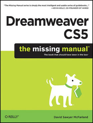 Dreamweaver CS5: The Missing Manual by David Sawyer McFarland