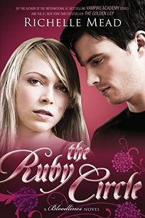 The Ruby Circle by Richelle Mead