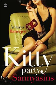 Kitty Party Sannyasins by Ananya Banerjee
