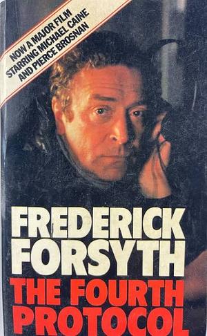 The Fourth Protocol by Frederick Forsyth