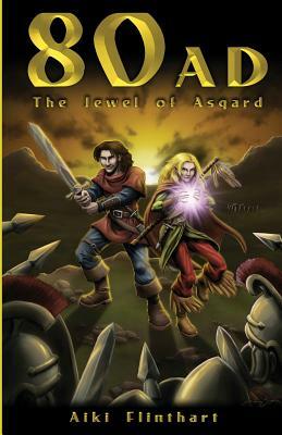 80AD - The Jewel of Asgard (Book 1) by Aiki Flinthart