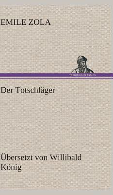 Der Totschlager by Émile Zola