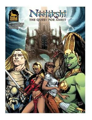 Neelakshi: The Quest for Amrit by Asvin Srivatsangam, Ashok Rajagopalan