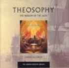 Theosophy: The Wisdom of the Ages by Cherry Gilchrist