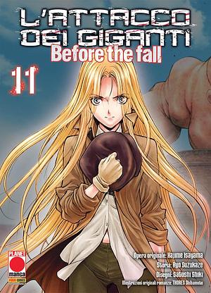 L'attacco dei giganti: Before the Fall n. 11 by Ryo Suzukaze, Hajime Isayama, Hajime Isayama