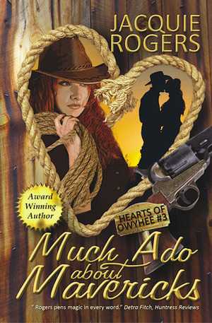 Much Ado About Mavericks by Jacquie Rogers