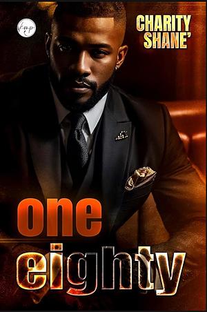One Eighty by Charity Shane