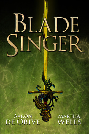 Blade Singer by Martha Wells, Aaron de Orive