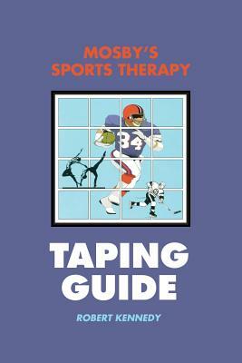 Mosby's Sports Therapy Taping Guide by Robert Kennedy