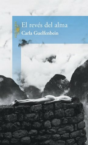 El revés del alma by Carla Guelfenbein