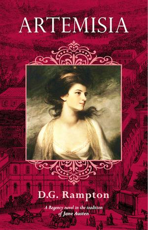 Artemisia: a Regency novel in the tradition of Jane Austen by D.G. Rampton