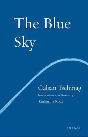 The Blue Sky by Galsan Tschinag