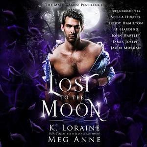 Lost to the Moon by K. Loraine, Meg Anne