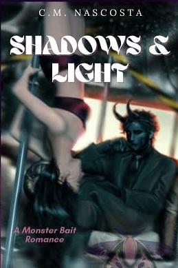 Shadows & Light: A Cambric Creek World Story by C.M. Nascosta