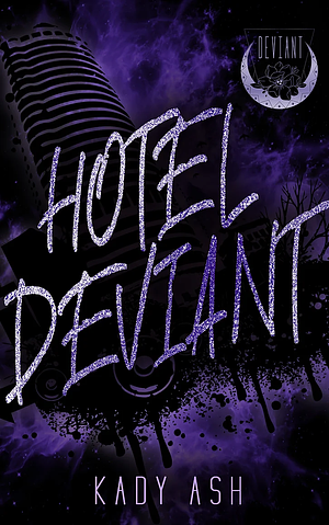 Hotel Deviant by Kady Ash